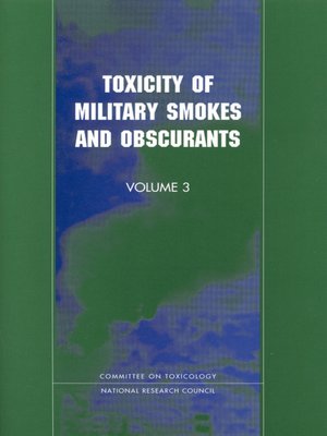 cover image of Toxicity of Military Smokes and Obscurants, Volume 3